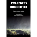 Awareness Builder 101