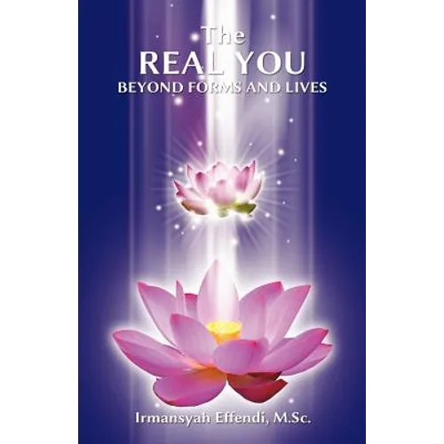 The Real You: Beyond Forms and Lives
