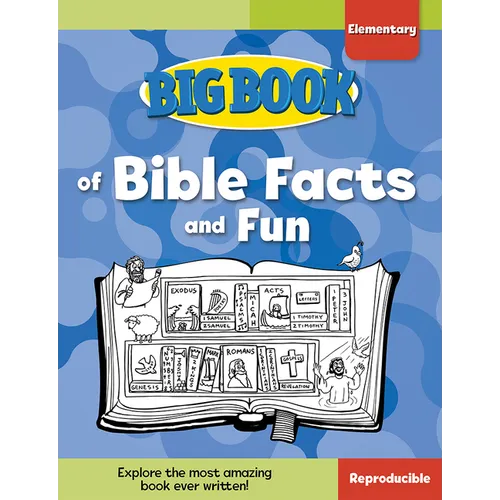 Big Book of Bible Facts and Fun for Elementary Kids