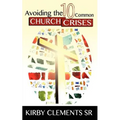 Avoiding the 10 Common Church Crises