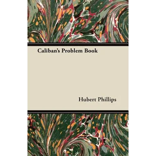 Caliban's Problem Book