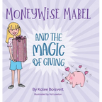 Moneywise Mabel and the Magic of Giving - Hardcover