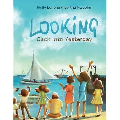 Looking Back Into Yesterday