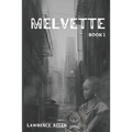 Melvette: Book 1