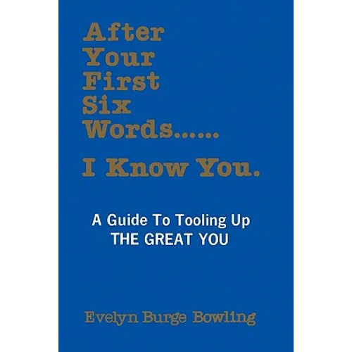 After Your First Six Words... I Know You
