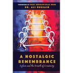 A Nostalgic Remembrance: Sufism and the Breath of Creativity - Paperback