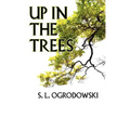 Up in the Trees