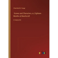 Scenes and Characters, or, Eighteen Months at Beechcroft: in large print