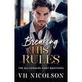 Breaking His Rules