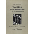 Waiting for Nothing: And Other Writings