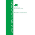 Code of Federal Regulations Title 40, Volume 26, July 1, 2015