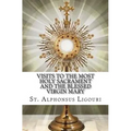 Visits to the Most Holy Sacrament and the Blessed Virgin Mary