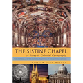 The Sistine Chapel: A Study in Celestial Cartography: The Mysteries and the Esoteric Teachings of the Catholic Church