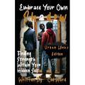 Embrace Your Own Shadow: Finding Strength Within Your Hidden Self