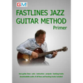 Fastlines Jazz Guitar Primer: Learn to solo for jazz guitar with Fastlines, the combined book and audio tutor