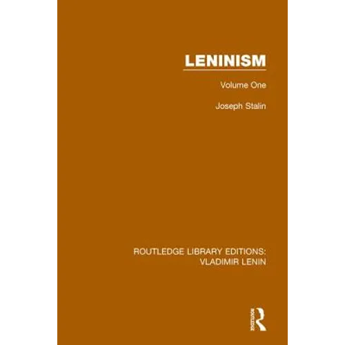 Leninism: Volume One