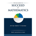 Tips on how to succeed in Mathematics