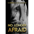 No Longer Afraid
