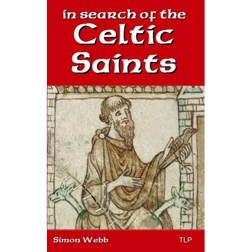 In Search of the Celtic Saints