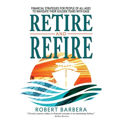 Retire and Refire