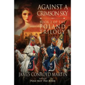 Against a Crimson Sky (The Poland Trilogy Book 2)