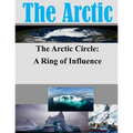 The Arctic Circle - A Ring of Influence