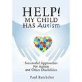 Help! My Child Has Autism