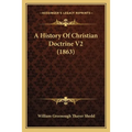 A History Of Christian Doctrine V2 (1863)