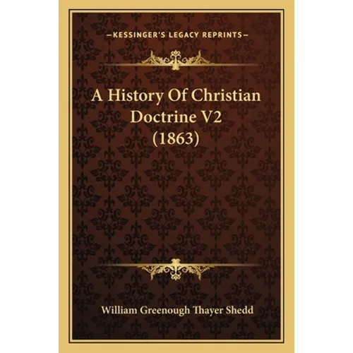 A History Of Christian Doctrine V2 (1863)