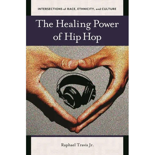The Healing Power of Hip Hop