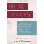 Beyond "just okay": A Companion Workbook to We don't do "just okay" anymore