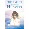 Our Father Whom is in Heaven