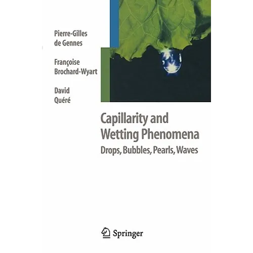 Capillarity and Wetting Phenomena: Drops, Bubbles, Pearls, Waves