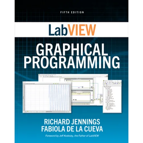LabVIEW Graphical Programming, Fifth Edition
