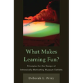 What Makes Learning Fun?: Principles for the Design of Intrinsically Motivating Museum Exhibits