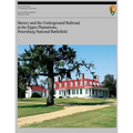 Slavery and the Underground Railroad at the Eppes Plantations, Petersburg Nation