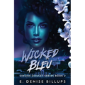 Wicked Bleu