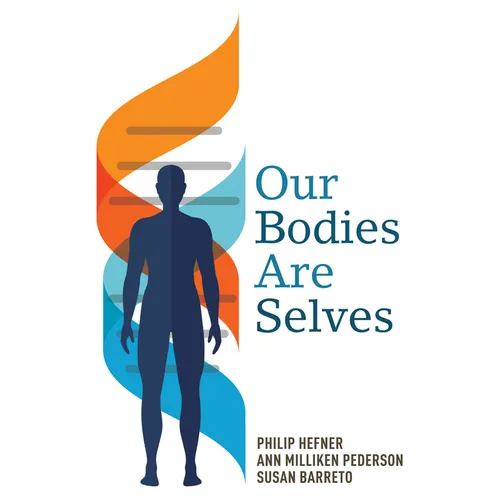 Our Bodies Are Selves