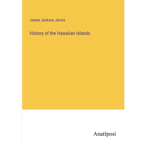 History of the Hawaiian Islands