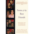 Some of My Best Friends: Writings on Interracial Friendships
