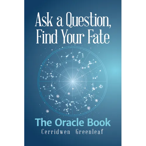 Ask a Question, Find Your Fate: The Oracle Book