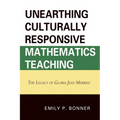 Unearthing Culturally Responsive Mathematics Teaching: The Legacy of Gloria Jean Merriex