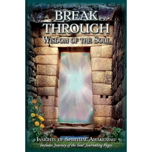 Breakthrough: Wisdom of the Soul