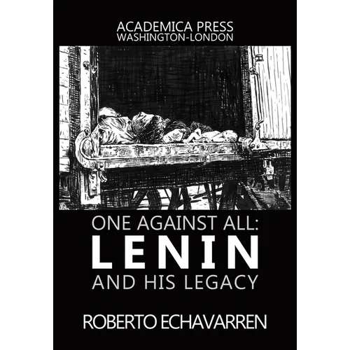 One Against All: Lenin and His Legacy