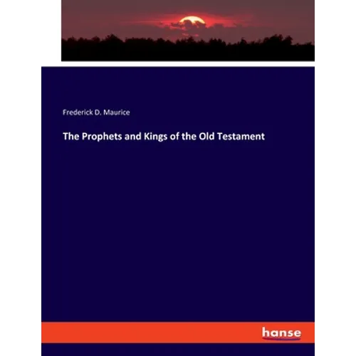 The Prophets and Kings of the Old Testament