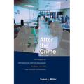 After the Crime: The Power of Restorative Justice Dialogues Between Victims and Violent Offenders