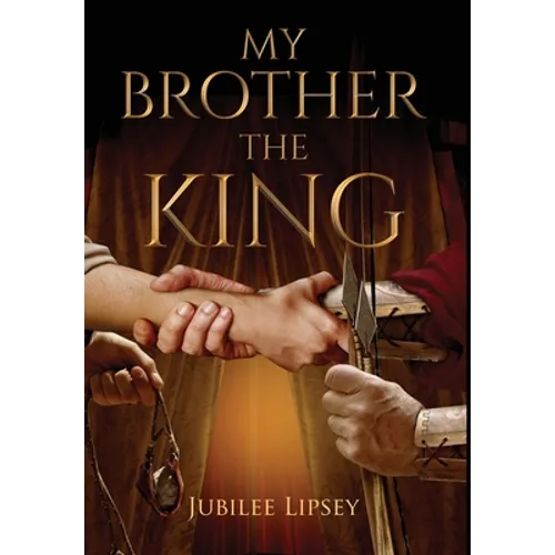 My Brother, the King
