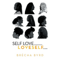 Self Love .........L O V E S E L F.....