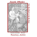 Juvenile Offenders: From Big Wheels to the Big House