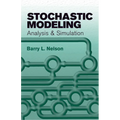 Stochastic Modeling: Analysis and Simulation
